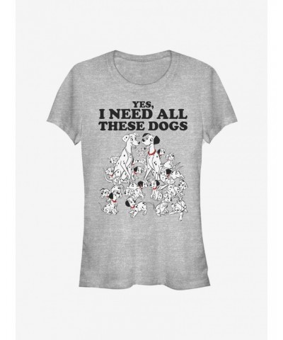Disney 101 Dalmatians I Need All These Dogs Classic Girls T-Shirt $9.46 T-Shirts